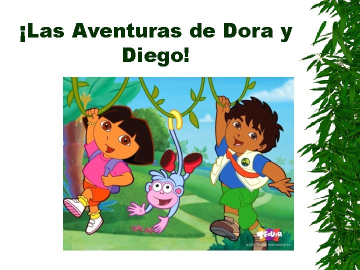 ¡Las Aventuras de Dora y Diego! 