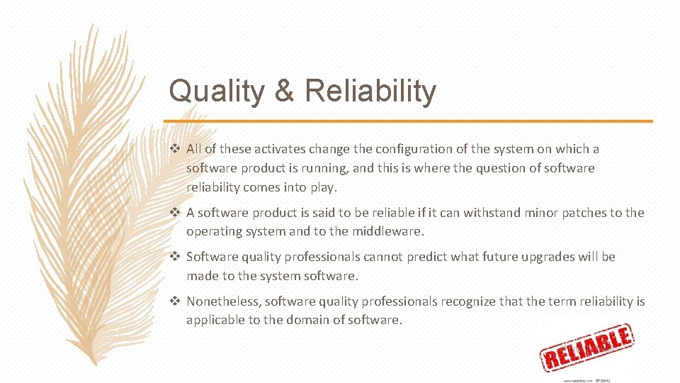 Quality & Reliability v All of these activates change the configuration of the system