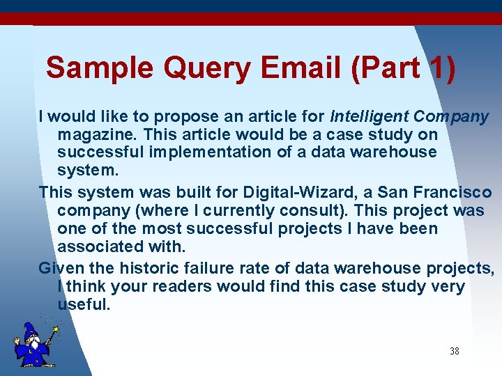 Sample Query Email (Part 1) I would like to propose an article for Intelligent