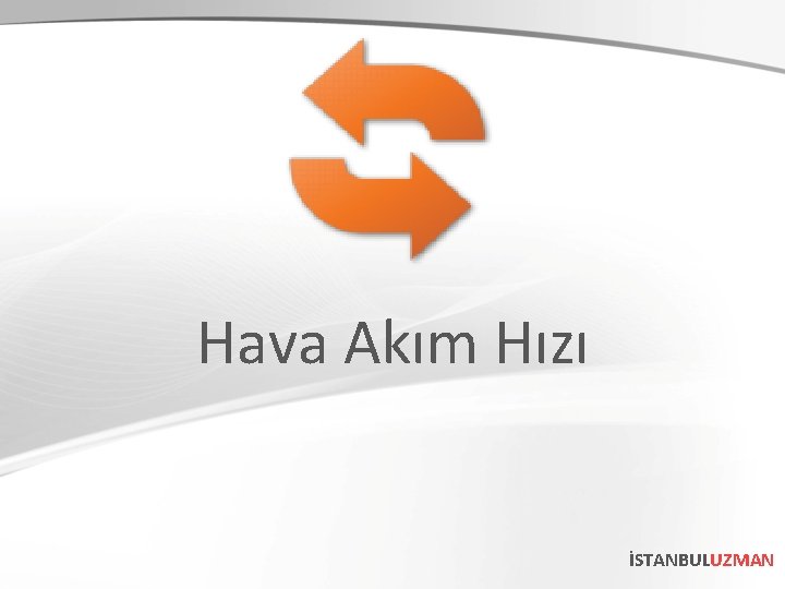 Hava Akım Hızı İSTANBULUZMAN 