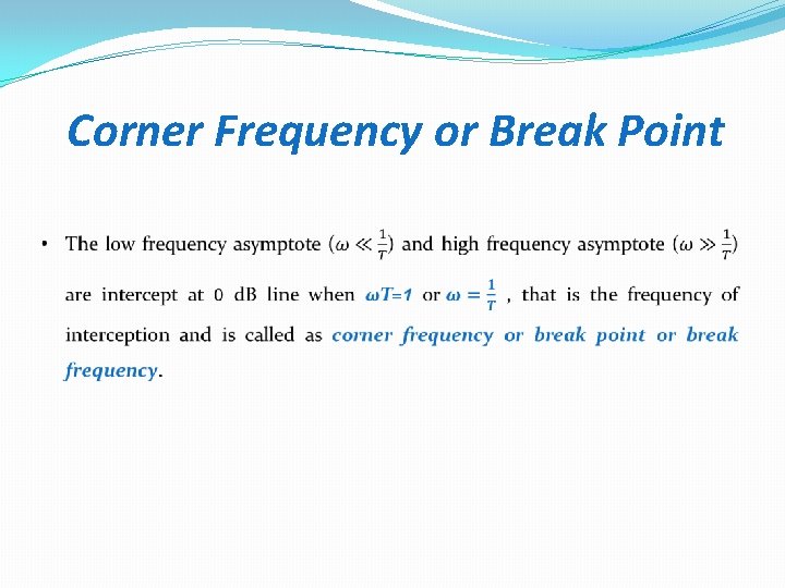 Corner Frequency or Break Point 