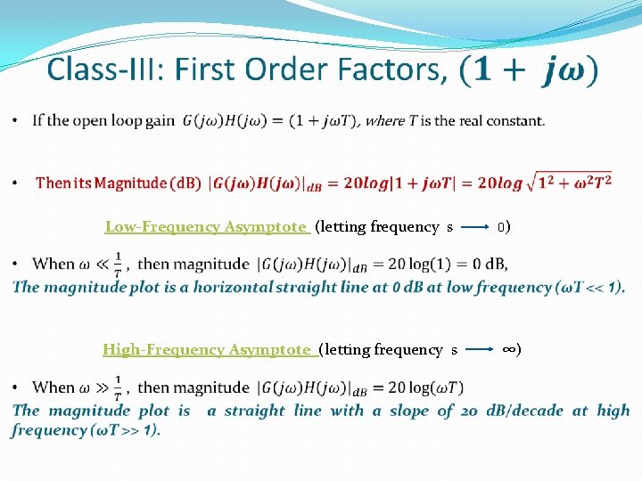 Low-Frequency Asymptote (letting frequency s High-Frequency Asymptote (letting frequency s 0) ∞) 