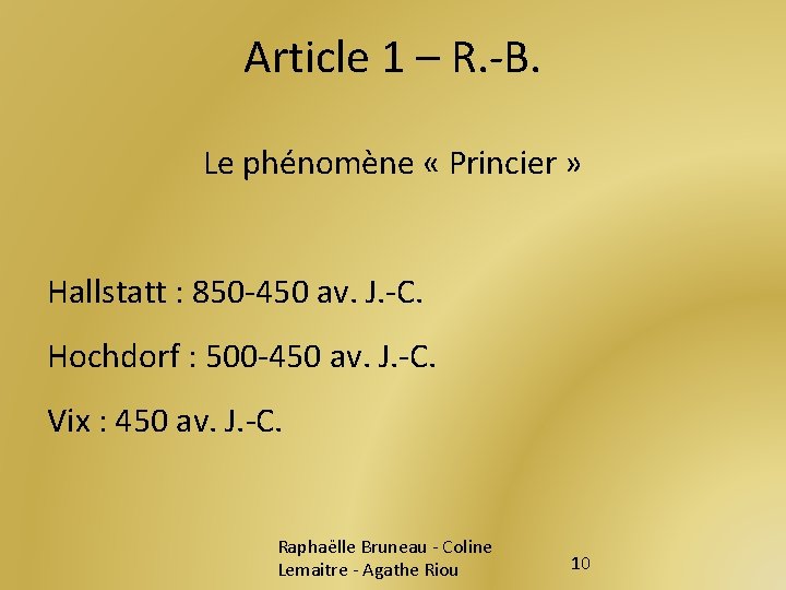 Article 1 – R. -B. Le phénomène « Princier » Hallstatt : 850 -450