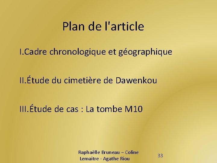 Plan de l'article I. Cadre chronologique et géographique II. Étude du cimetière de Dawenkou