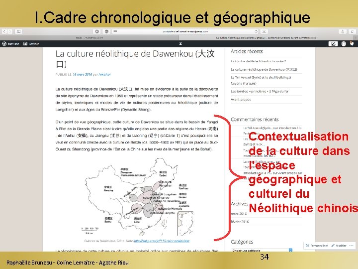I. Cadre chronologique et géographique Contextualisation de la culture dans l'espace géographique et culturel