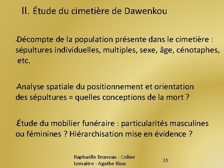 II. Étude du cimetière de Dawenkou Décompte de la population présente dans le cimetière