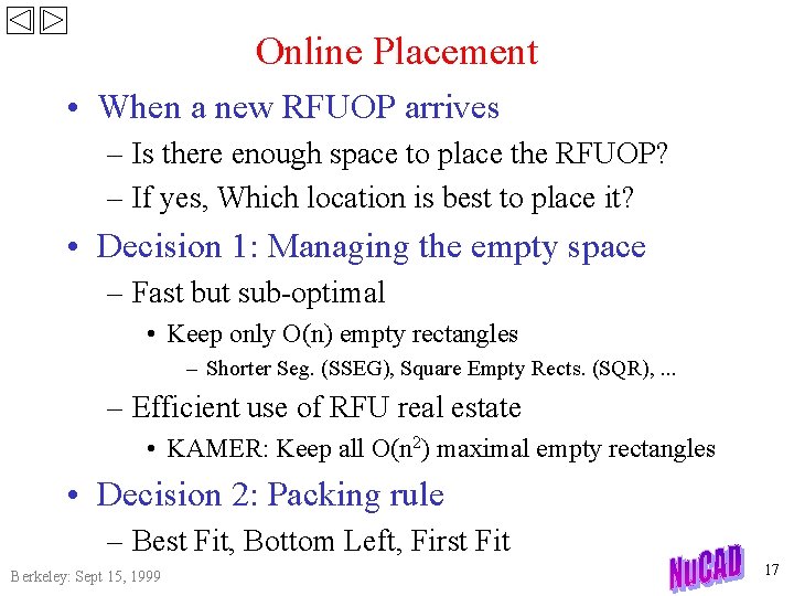 Online Placement • When a new RFUOP arrives – Is there enough space to