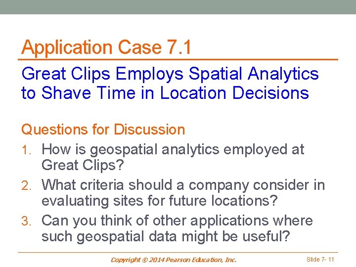 Application Case 7. 1 Great Clips Employs Spatial Analytics to Shave Time in Location