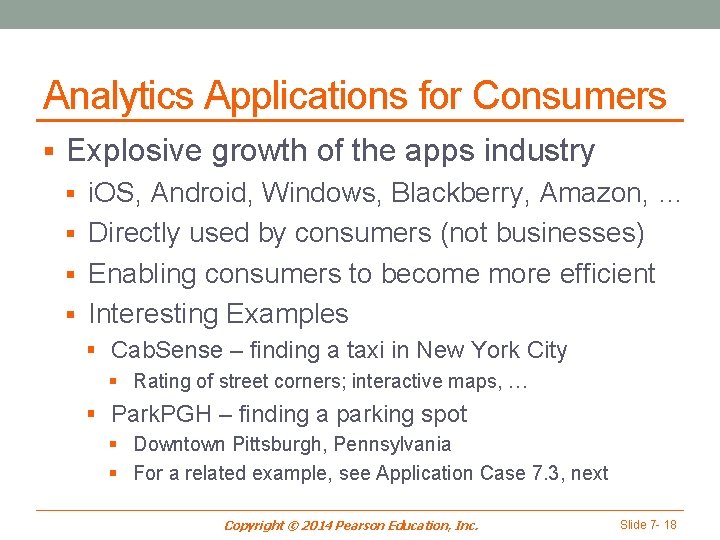 Analytics Applications for Consumers § Explosive growth of the apps industry § i. OS,