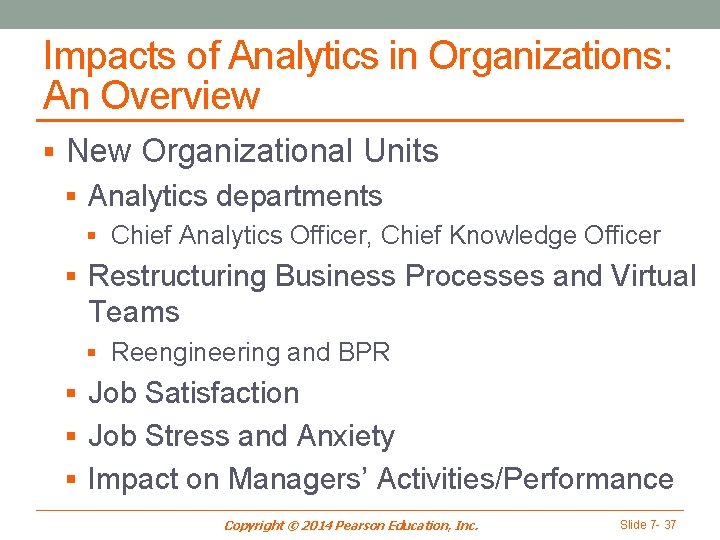 Impacts of Analytics in Organizations: An Overview § New Organizational Units § Analytics departments