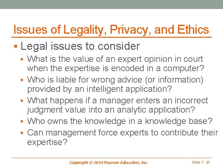 Issues of Legality, Privacy, and Ethics § Legal issues to consider § What is