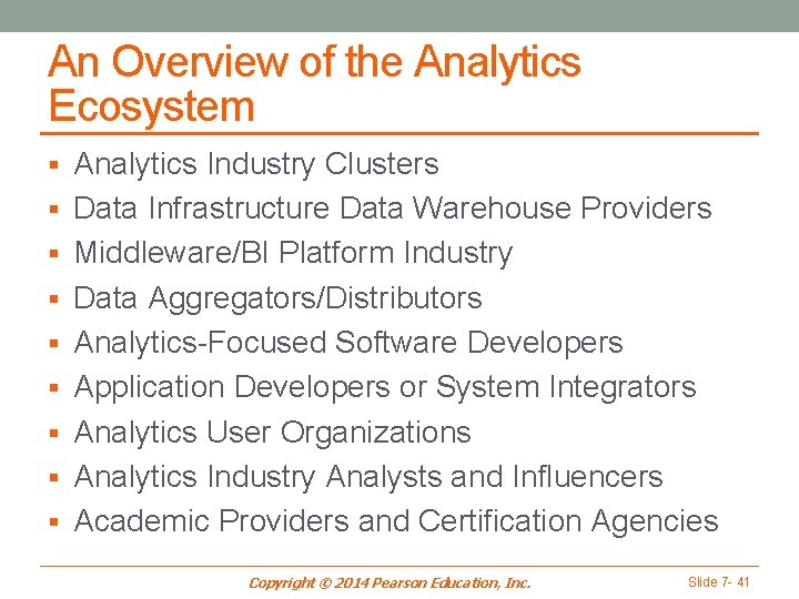 An Overview of the Analytics Ecosystem § Analytics Industry Clusters § Data Infrastructure Data