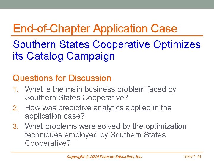 End-of-Chapter Application Case Southern States Cooperative Optimizes its Catalog Campaign Questions for Discussion 1.