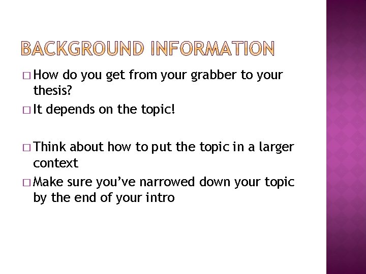 � How do you get from your grabber to your thesis? � It depends