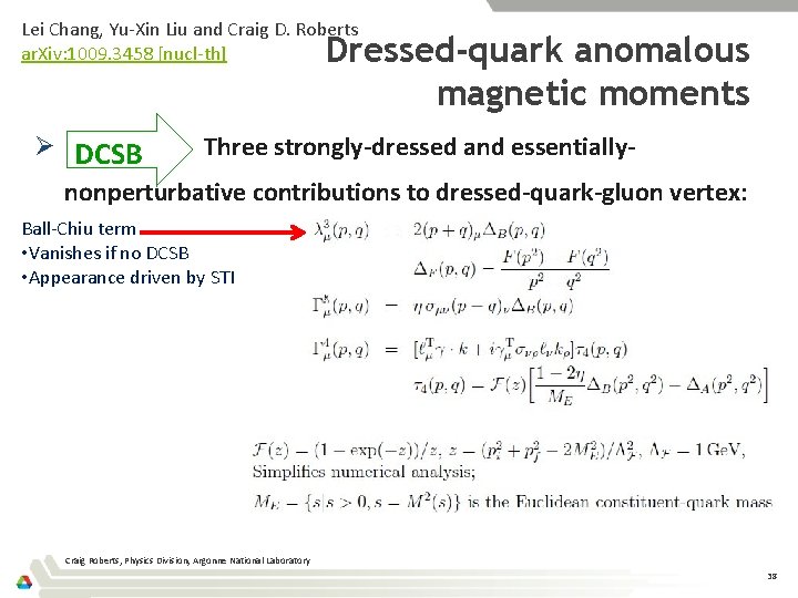 Lei Chang, Yu-Xin Liu and Craig D. Roberts ar. Xiv: 1009. 3458 [nucl-th] Dressed-quark