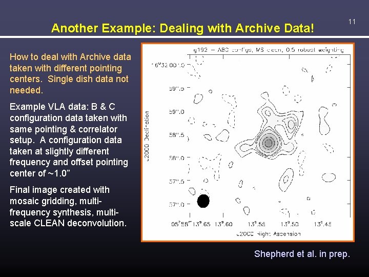 Another Example: Dealing with Archive Data! 11 How to deal with Archive data taken