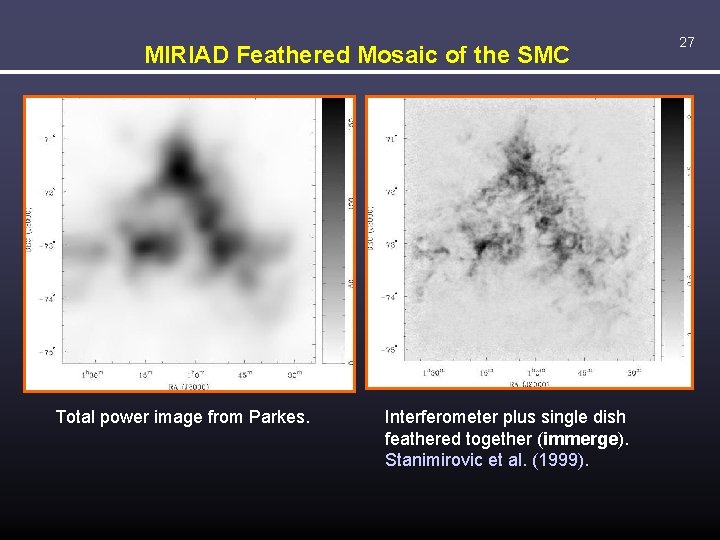 MIRIAD Feathered Mosaic of the SMC Total power image from Parkes. Interferometer plus single