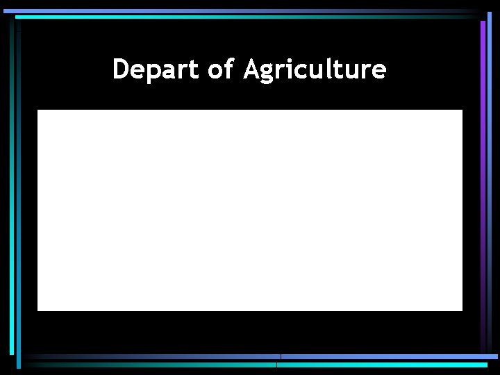 Depart of Agriculture 