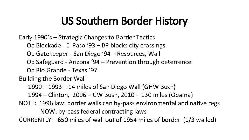 US Southern Border History Early 1990’s – Strategic Changes to Border Tactics Op Blockade