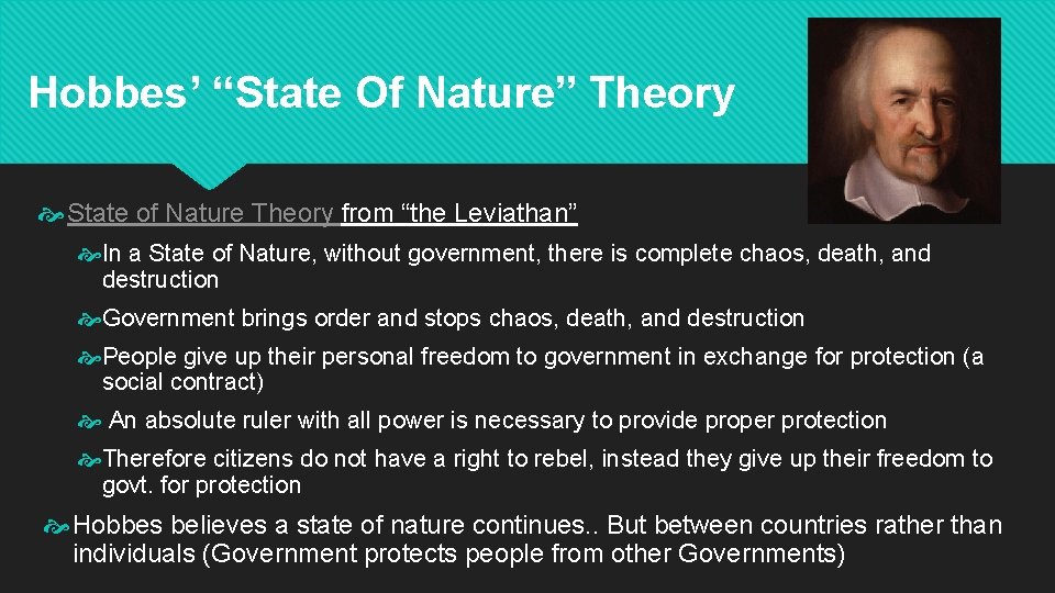 Hobbes’ “State Of Nature” Theory State of Nature Theory from “the Leviathan” In a