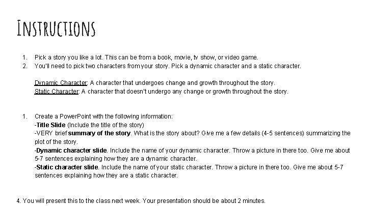 Instructions 1. 2. Pick a story you like a lot. This can be from