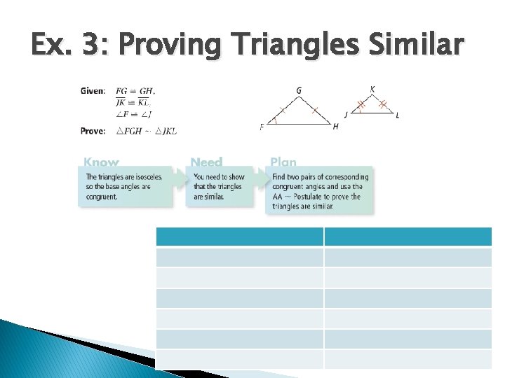 Ex. 3: Proving Triangles Similar Ex. 3: Proving Triangles Similar