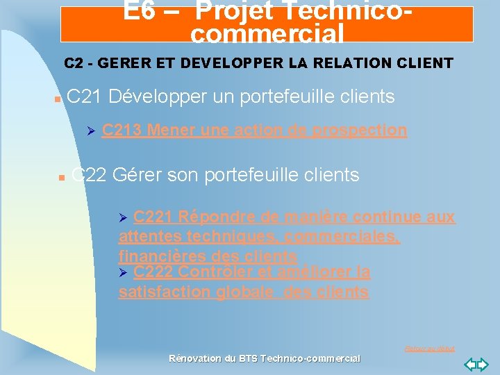E 6 – Projet Technicocommercial C 2 - GERER ET DEVELOPPER LA RELATION CLIENT