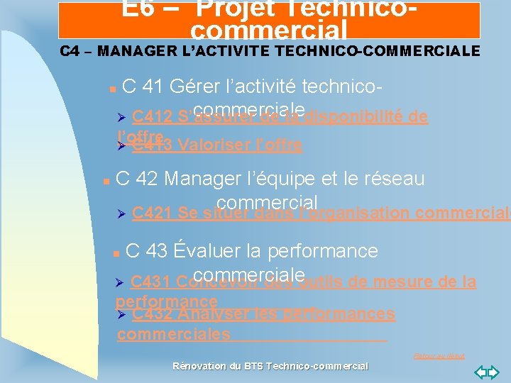 E 6 – Projet Technicocommercial C 4 – MANAGER L’ACTIVITE TECHNICO-COMMERCIALE n C 41