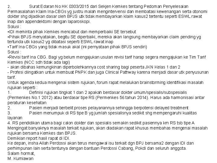 2. Surat Edaran No HK 0303/2015 dari Sekjen Kemkes tentang Pedoman Penyelesaian Permasalahan Klaim