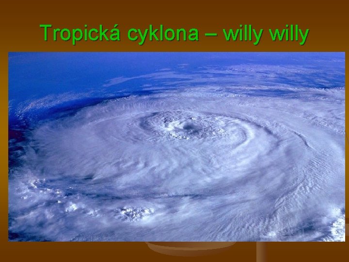 Tropická cyklona – willy 