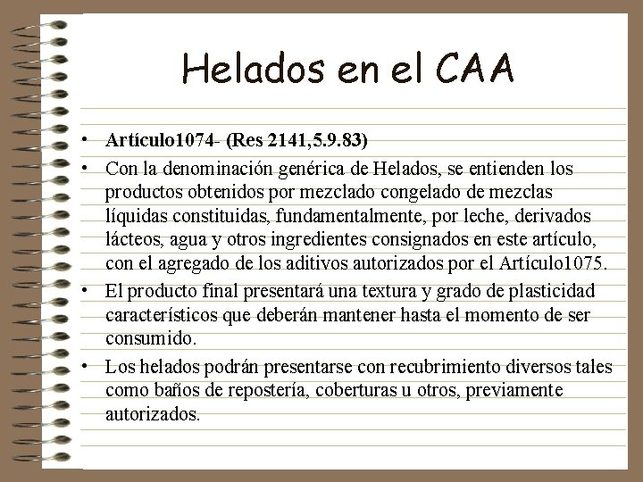 Helados en el CAA • Artículo 1074 - (Res 2141, 5. 9. 83) •