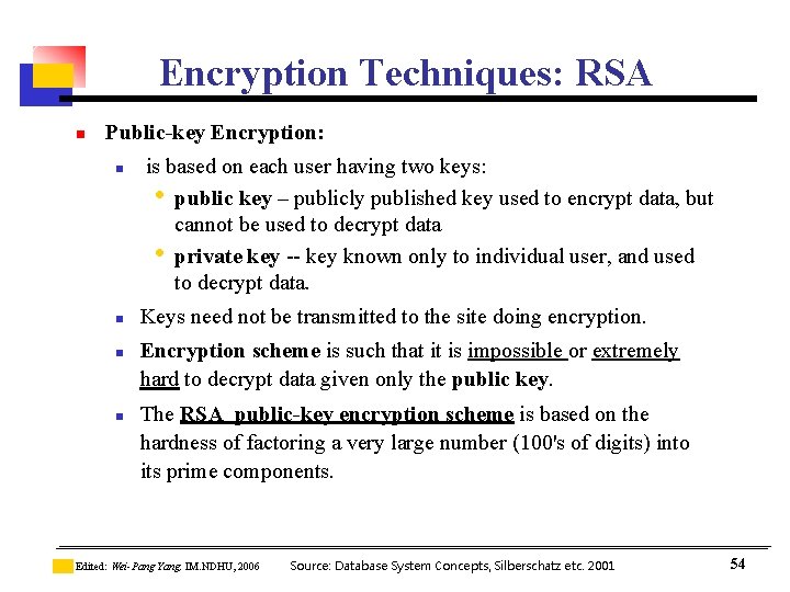 Encryption Techniques: RSA n Public-key Encryption: n n is based on each user having Encryption Techniques: RSA n Public-key Encryption: n n is based on each user having
