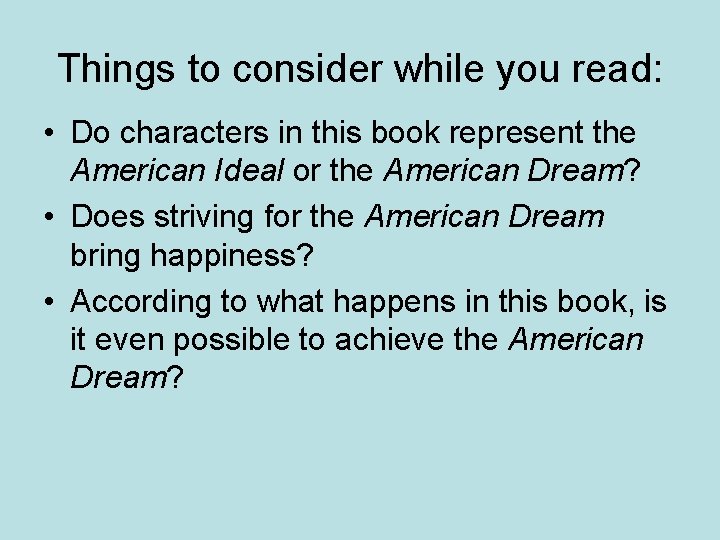 Things to consider while you read: • Do characters in this book represent the