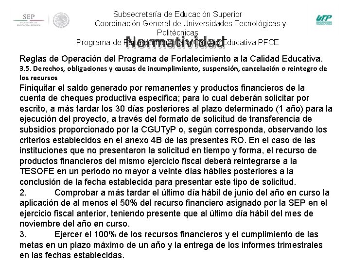 Subsecretaría de Educación Superior Coordinación General de Universidades Tecnológicas y Politécnicas Programa de Fortalecimiento