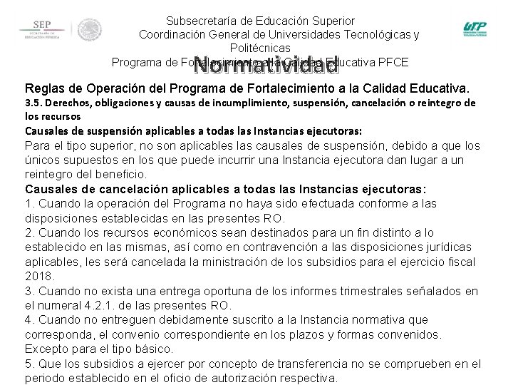 Subsecretaría de Educación Superior Coordinación General de Universidades Tecnológicas y Politécnicas Programa de Fortalecimiento