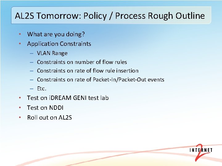 AL 2 S Tomorrow: Policy / Process Rough Outline • What are you doing?