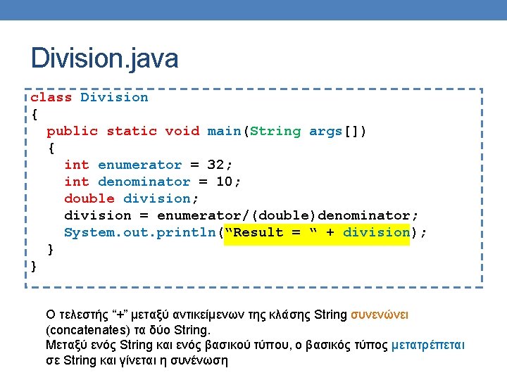 Division. java class Division { public static void main(String args[]) { int enumerator =