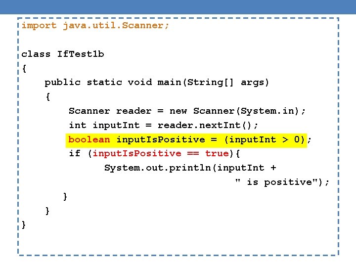 import java. util. Scanner; class If. Test 1 b { public static void main(String[]