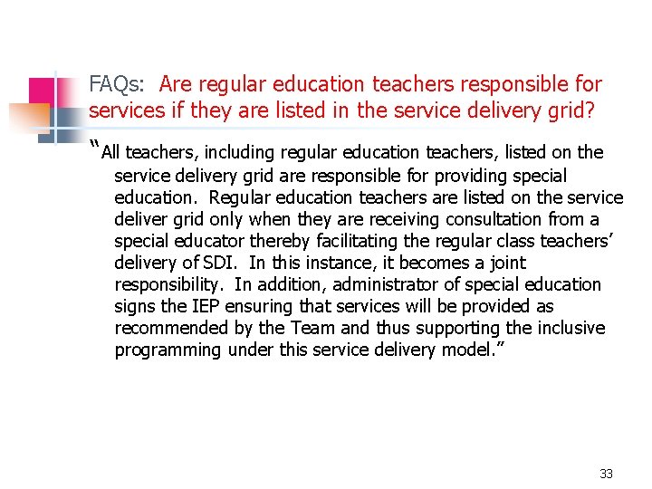 FAQs: Are regular education teachers responsible for services if they are listed in the