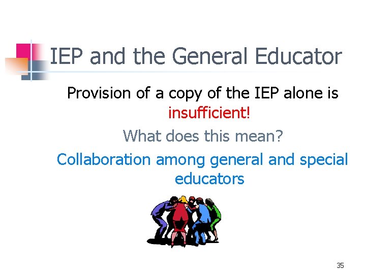 IEP and the General Educator Provision of a copy of the IEP alone is