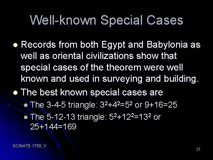 Well-known Special Cases Records from both Egypt and Babylonia as well as oriental civilizations