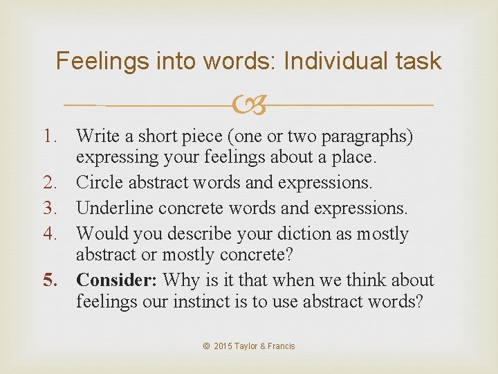 Feelings into words: Individual task 1. Write a short piece (one or two paragraphs)