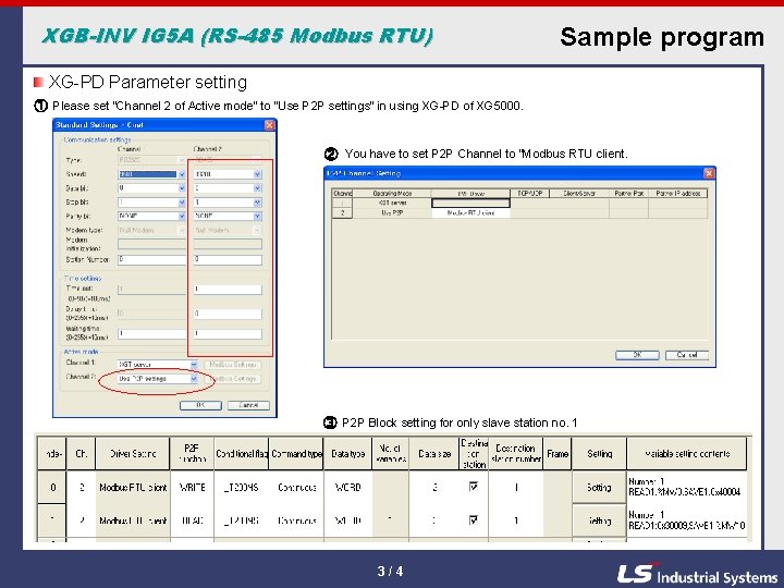 XGB-INV IG 5 A (RS-485 Modbus RTU) Sample program XG-PD Parameter setting ① Please