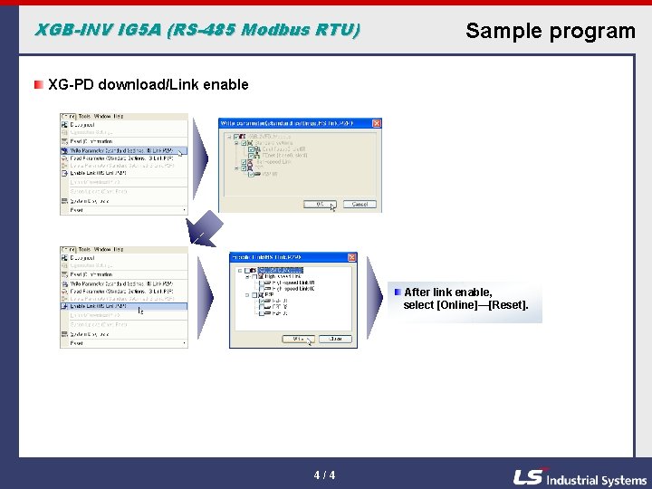 XGB-INV IG 5 A (RS-485 Modbus RTU) Sample program XG-PD download/Link enable After link