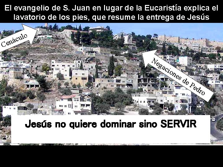 El evangelio de S. Juan en lugar de la Eucaristía explica el lavatorio de