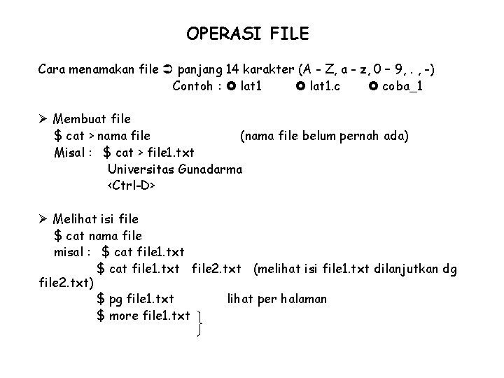 OPERASI FILE Cara menamakan file panjang 14 karakter (A - Z, a - z,