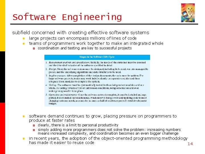 Software Engineering subfield concerned with creating effective software systems n n large projects can Software Engineering subfield concerned with creating effective software systems n n large projects can