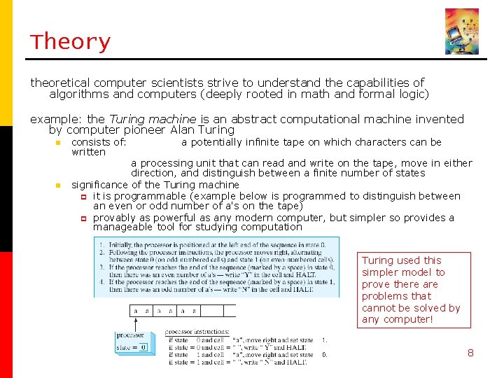 Theory theoretical computer scientists strive to understand the capabilities of algorithms and computers (deeply Theory theoretical computer scientists strive to understand the capabilities of algorithms and computers (deeply