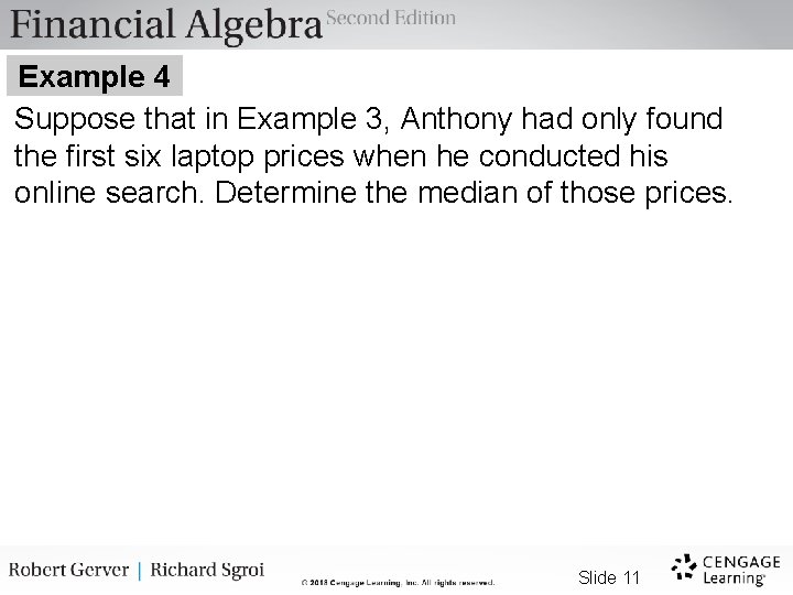 Example 4 Suppose that in Example 3, Anthony had only found the first six