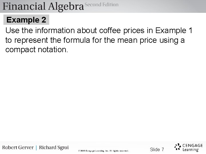 Example 2 Use the information about coffee prices in Example 1 to represent the